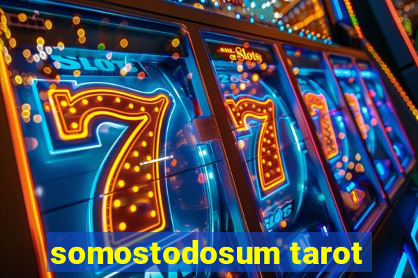 somostodosum tarot